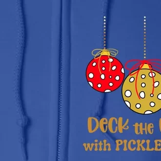 Christmas Pickleball Gift Deck The Halls With Pickleballs Gift Full Zip Hoodie