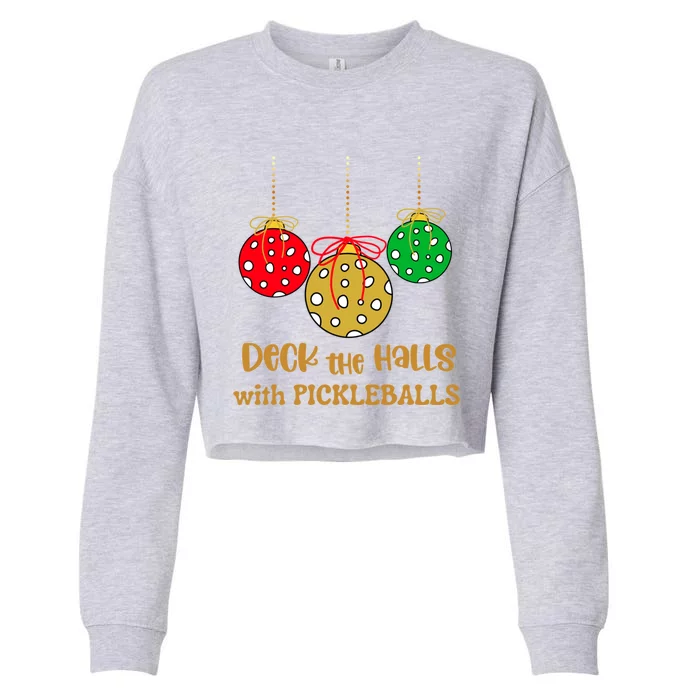 Christmas Pickleball Gift Deck The Halls With Pickleballs Gift Cropped Pullover Crew