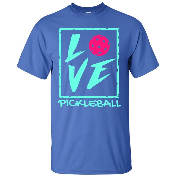 Cute Pickleball Gift Love Pickleball Gift Tall T-Shirt