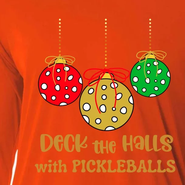 Christmas Pickleball Gift Deck The Halls With Pickleballs Gift Cooling Performance Long Sleeve Crew