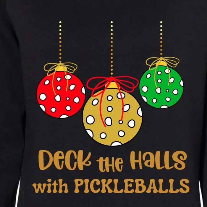 Christmas Pickleball Gift Deck The Halls With Pickleballs Gift Womens California Wash Sweatshirt