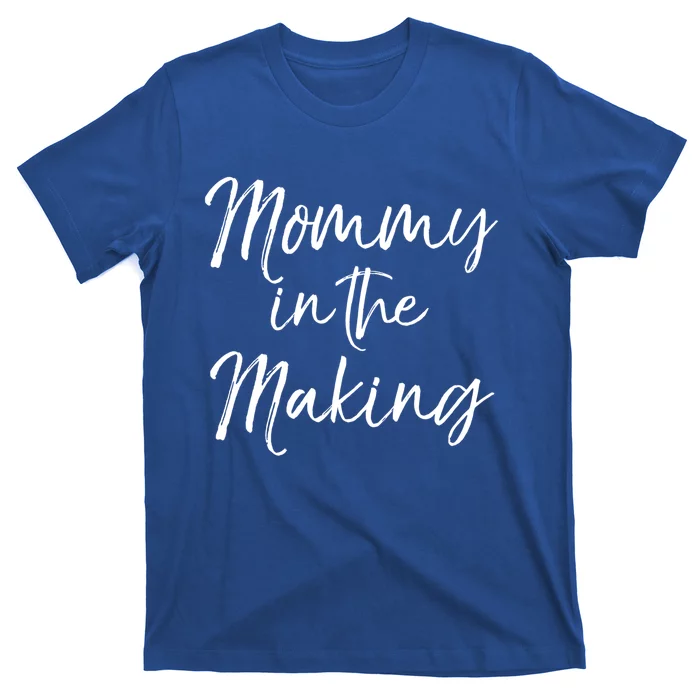 Cute Pregnancy Gift For Pregnant Moms Mommy In The Making Meaningful Gift T-Shirt