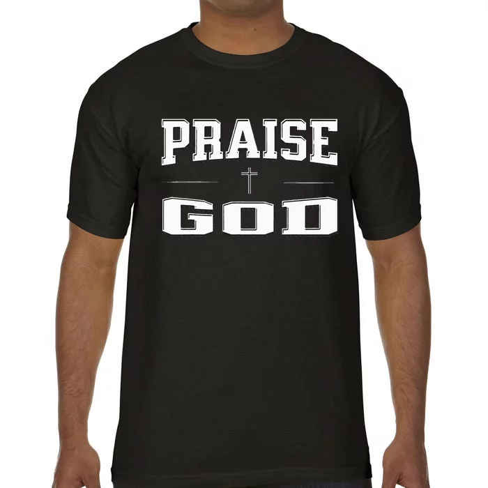 Christian Praise God Comfort Colors T-Shirt