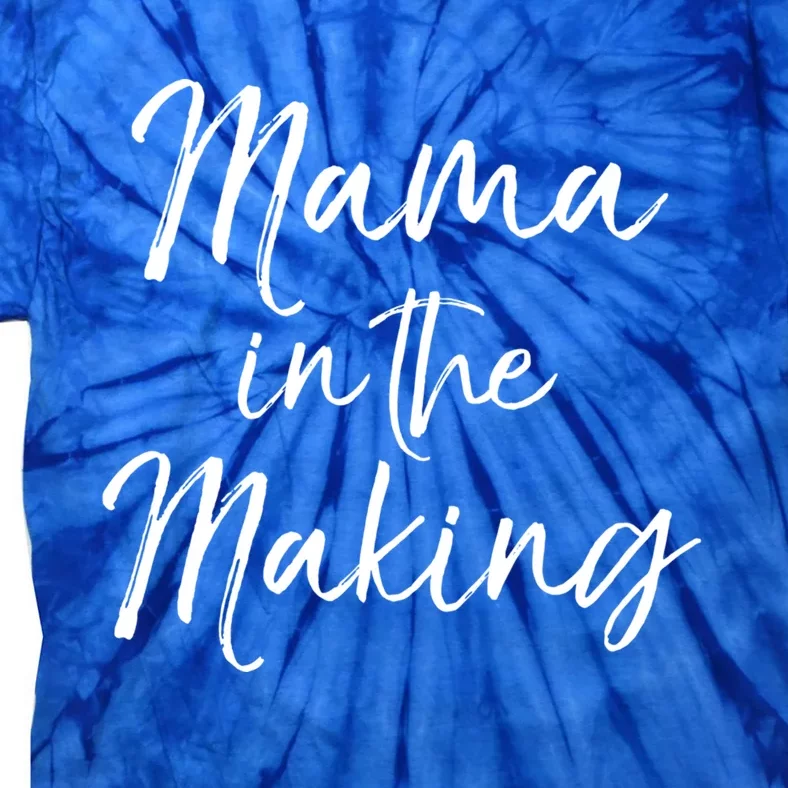 Cute Pregnancy Gift For Pregnant Moms Mama In The Making Gift Tie-Dye T-Shirt