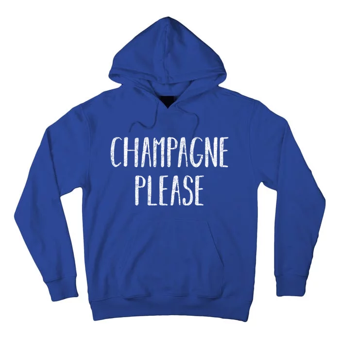 Champagne Please Gift Ing Group Gift Tall Hoodie