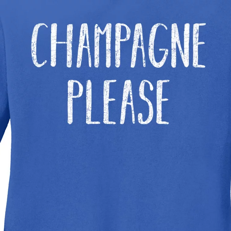 Champagne Please Gift Ing Group Gift Ladies Long Sleeve Shirt