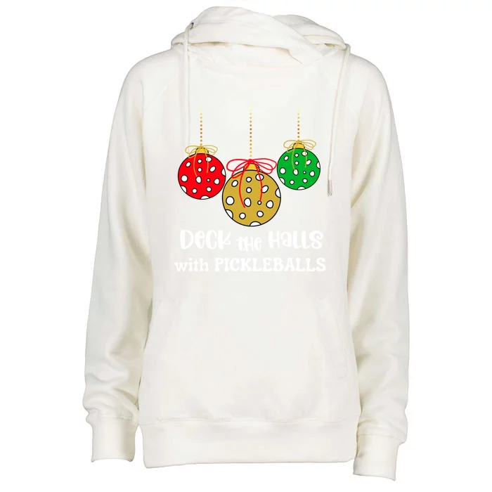 Christmas Pickleball Gift Deck The Halls With Pickleballs Gift Womens Funnel Neck Pullover Hood