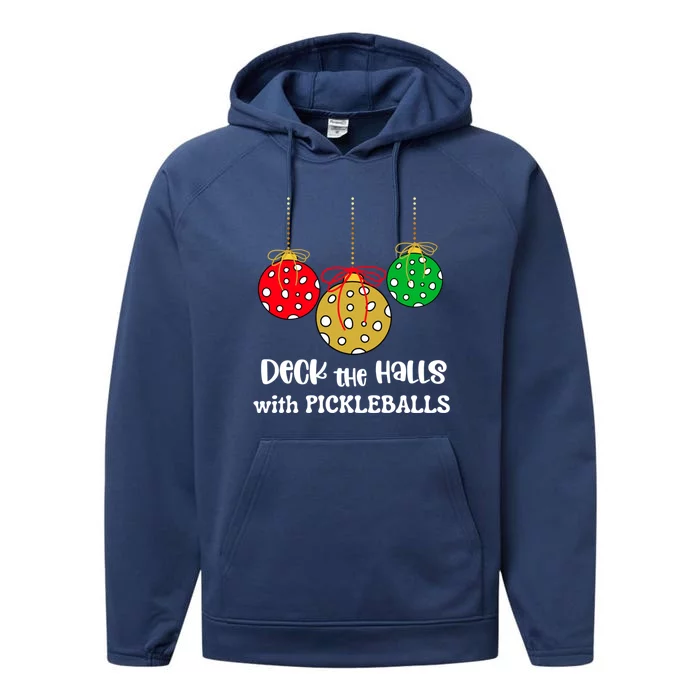 Christmas Pickleball Gift Deck The Halls With Pickleballs Gift Performance Fleece Hoodie