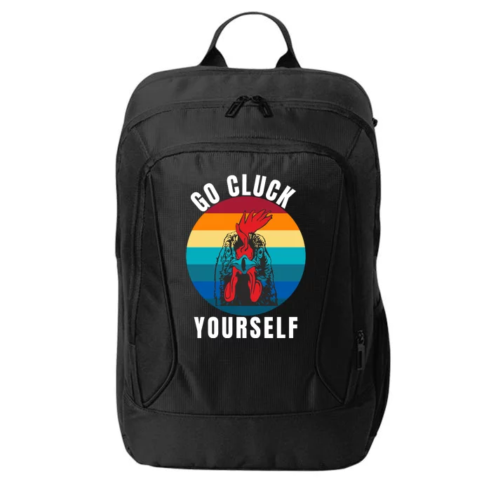 Chicken Pet Go Cluck Yourself, Chicken Lovers, Funny Chicken City Backpack