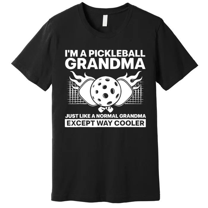 Cool Pickleball Grandma Art For Wo Mom Pickleball Player Premium T-Shirt