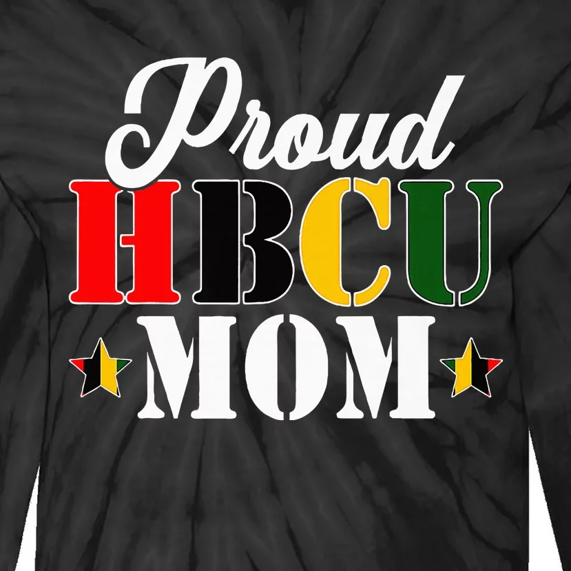 Cute Proud Hbcu Mom Black College & University MotherS Day Tie-Dye Long Sleeve Shirt