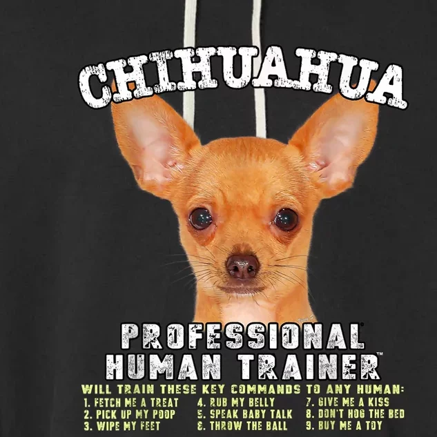 Chihuahua Professional Human Trainer Garment-Dyed Fleece Hoodie