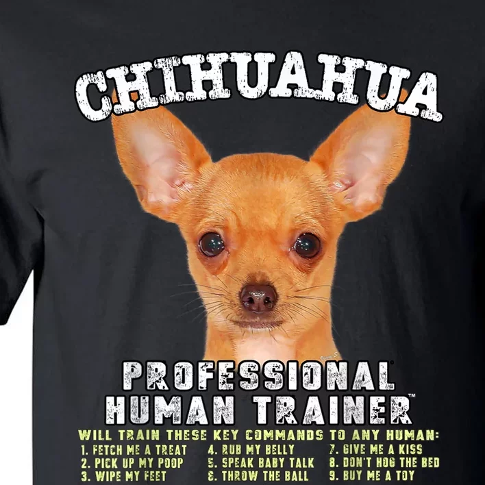 Chihuahua Professional Human Trainer Tall T-Shirt