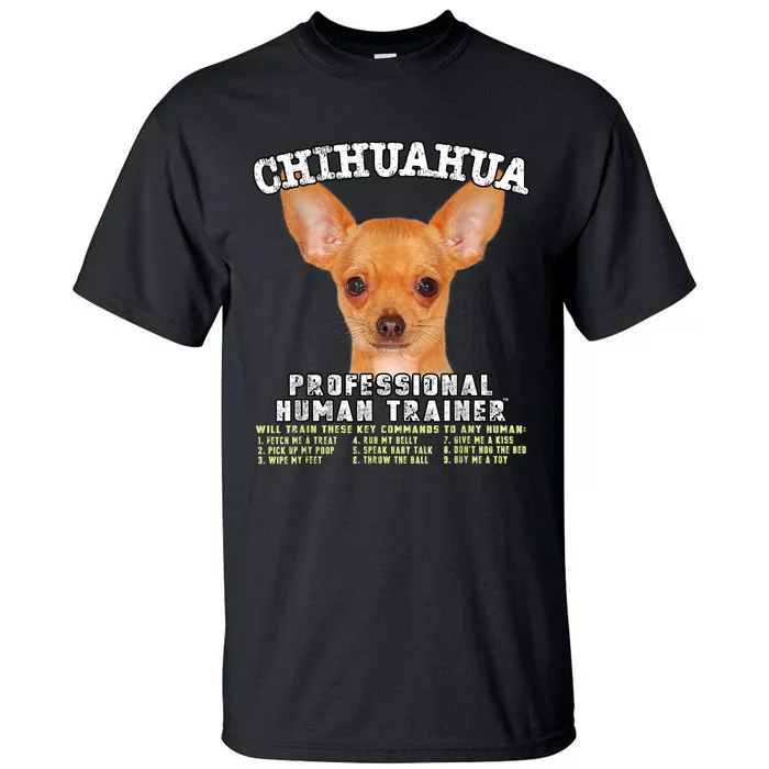 Chihuahua Professional Human Trainer Tall T-Shirt