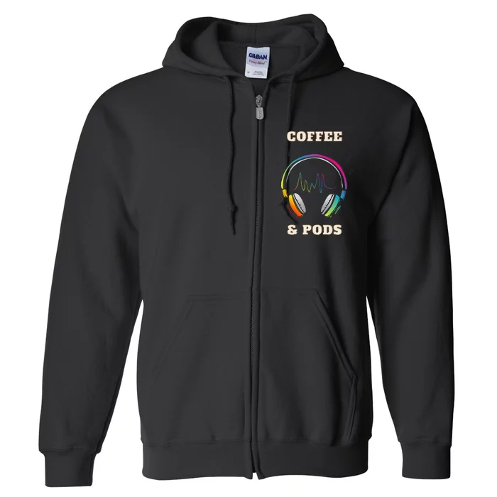 Coffee & Pods headphones and sound wave Full Zip Hoodie