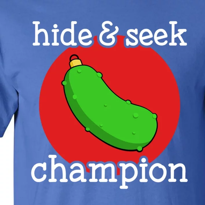 Christmas Pickle Hide And Seek Champion Gift Tall T-Shirt