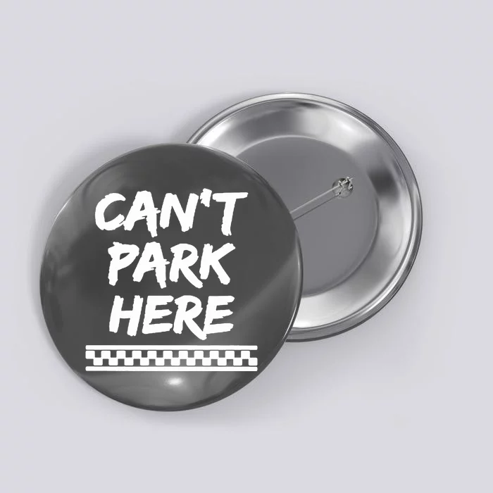 Cant Park Here Button