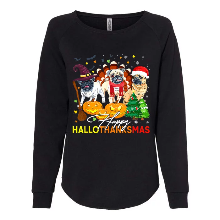 Cute Pug Happy Hallothanksmas Halloween Thanksgiving Xmas Womens California Wash Sweatshirt