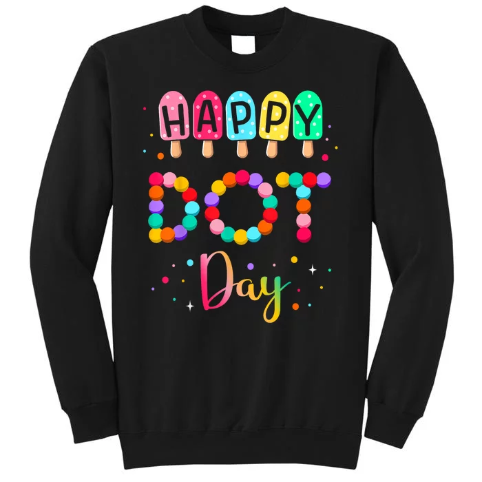 Colorful Polka Happy Dot Day September 15th Teacher Gift Sweatshirt