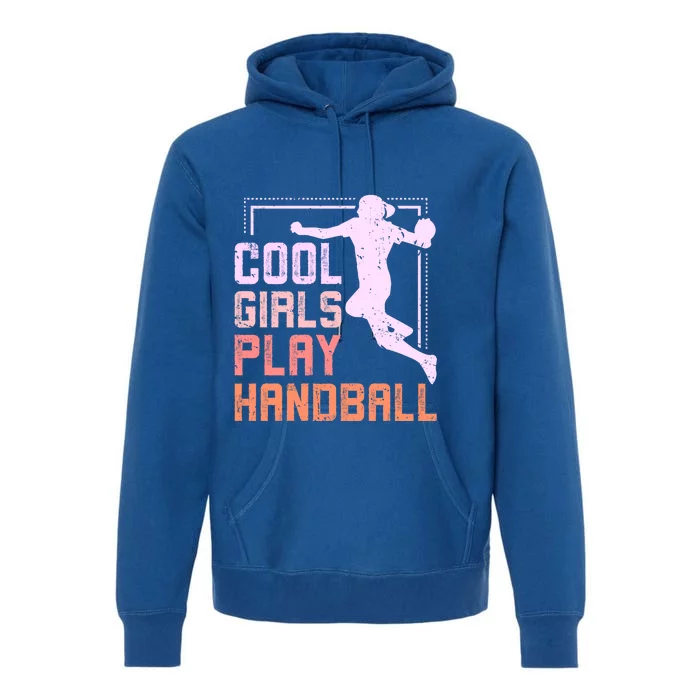 Cool Play Handball Cool Gift Premium Hoodie