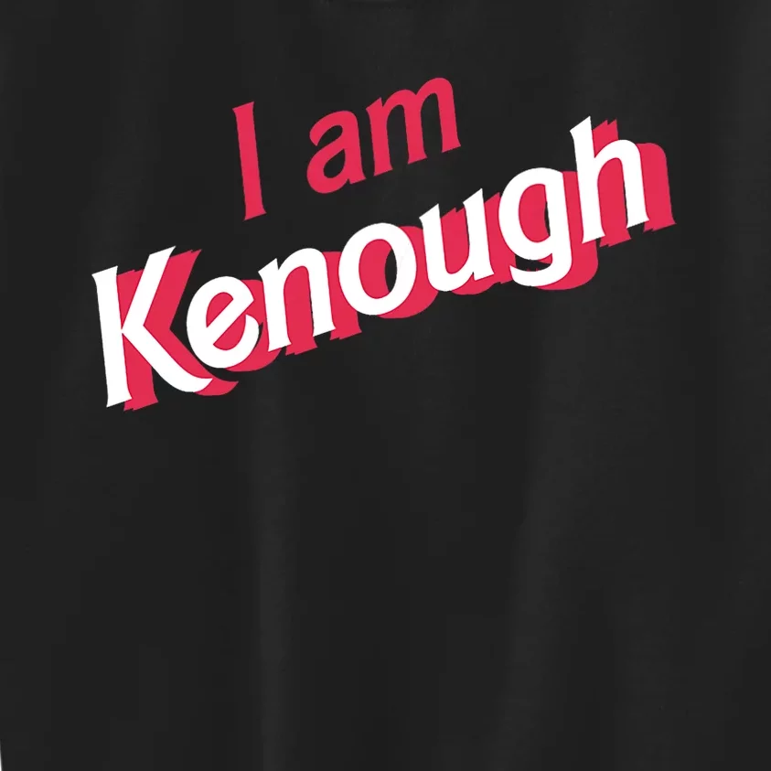 Cute Pinky I Am Kenough Funny I Am Kenough Kids Sweatshirt