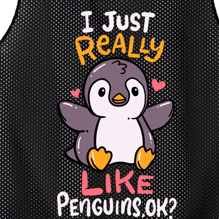 Cute Penguin I Just Really Love Penguins Ok Baby Gift Mesh Reversible Basketball Jersey Tank