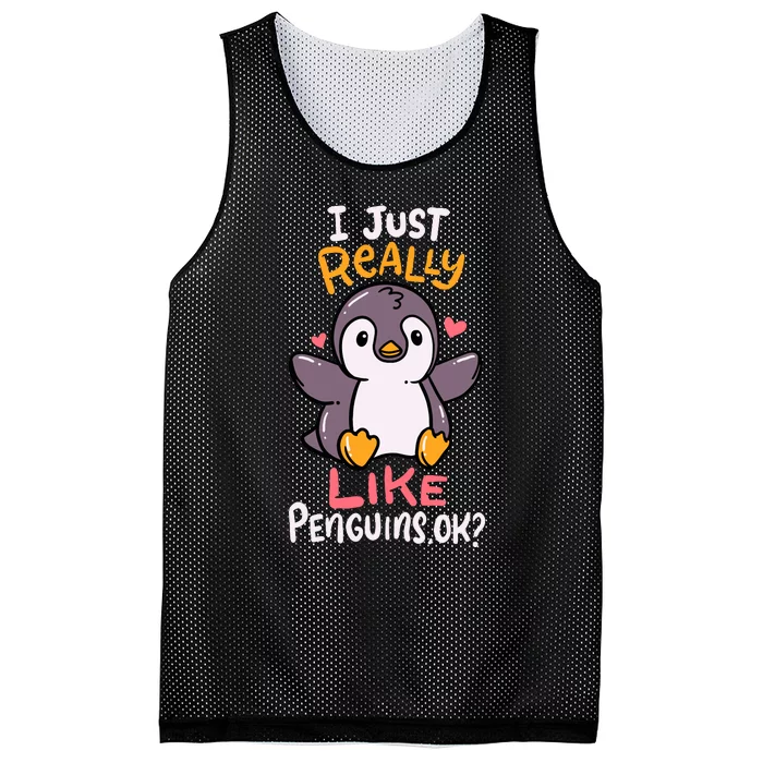 Cute Penguin I Just Really Love Penguins Ok Baby Gift Mesh Reversible Basketball Jersey Tank