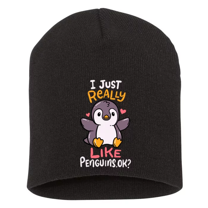 Cute Penguin I Just Really Love Penguins Ok Baby Gift Short Acrylic Beanie