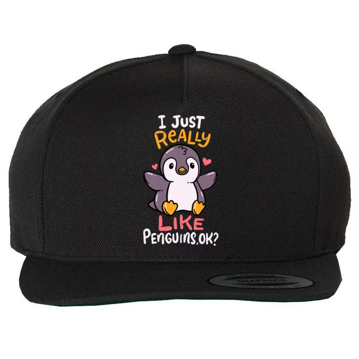 Cute Penguin I Just Really Love Penguins Ok Baby Gift Wool Snapback Cap