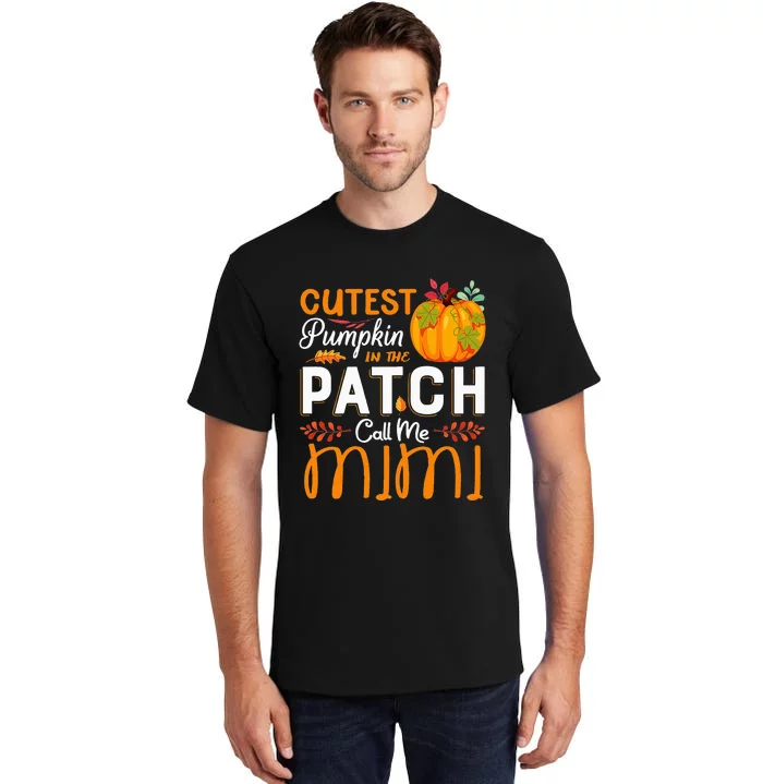 Cutest Pumpkin In The Patch Call Me Mimi Halloween Gift Tall T-Shirt