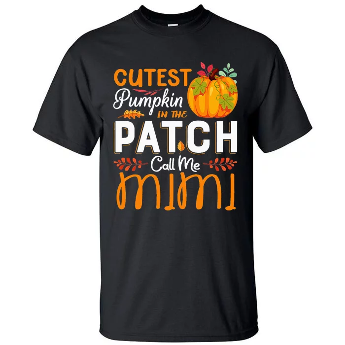 Cutest Pumpkin In The Patch Call Me Mimi Halloween Gift Tall T-Shirt