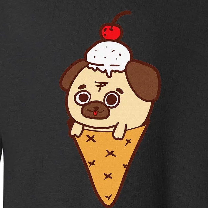 Cute Pug Ice Cream Cone Funny Dog Lovers Gifts Toddler Sweatshirt