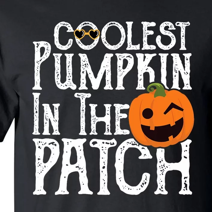 Coolest Pumpkin In The Patch Halloween Tall T-Shirt