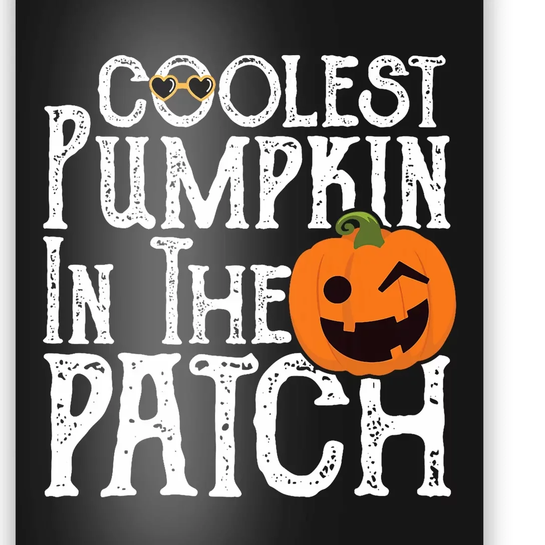 Coolest Pumpkin In The Patch Halloween Poster