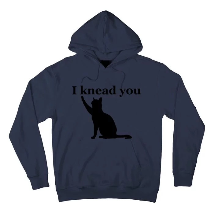 Cat Pun. I Knead You Kneading Cat. Kitty Biscuits Animal Pun Tall Hoodie