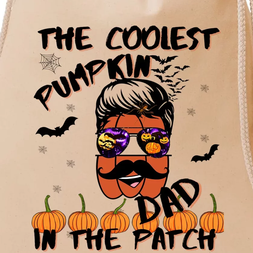 Coolest Pumpkin In The Patch Funny Halloween Dad Gift Cool Gift Drawstring Bag