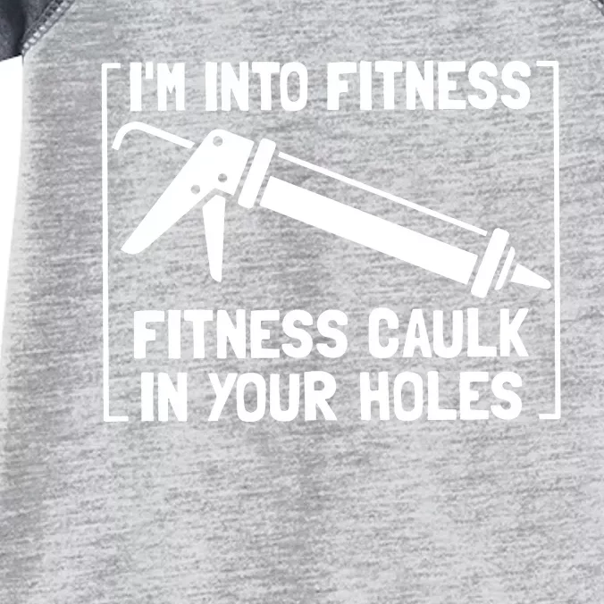 Caulk Pun Im Into Fitness Funny Construction Worker Infant Baby Jersey Bodysuit