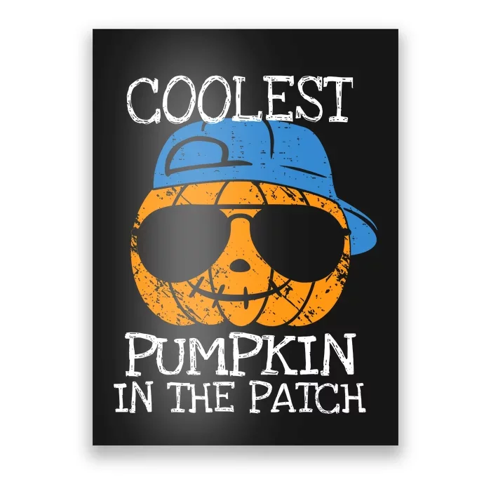 Coolest Pumpkin In The Patch Halloween Boy Girl Teens Poster