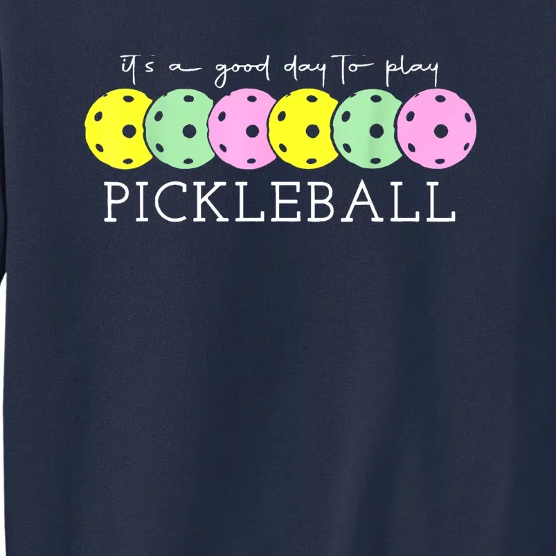 Cool Pickleball Its A Good Days To Play Pickleball Dink Player Gift Ideas Sweatshirt