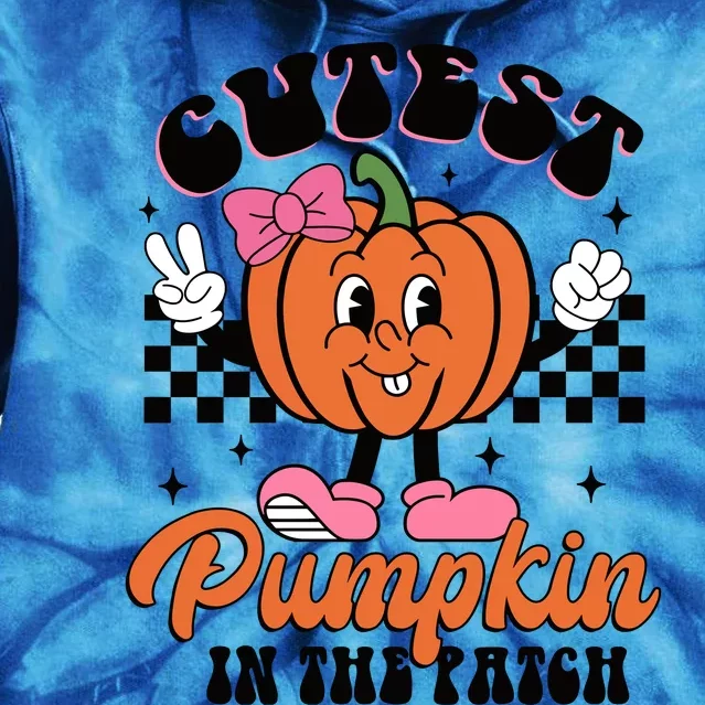 Cutest Pumpkin In The Patch Autumn Fall Season Tie Dye Hoodie