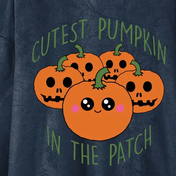 Cutest Pumpkin In The Patch Funny Gift Hooded Wearable Blanket