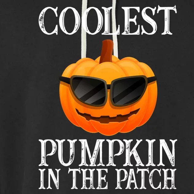 Coolest Pumpkin In The Patch Funny Halloween Garment-Dyed Fleece Hoodie