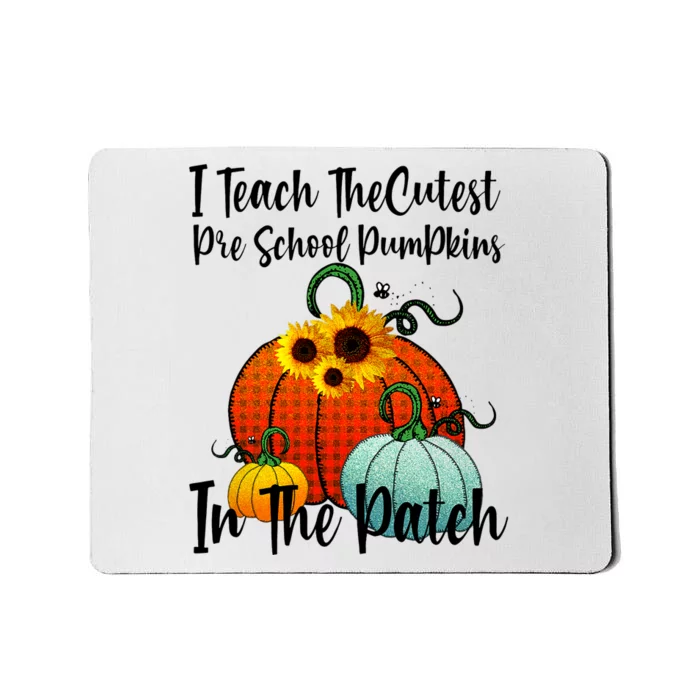 Cutest Pumpkins In Patch Pre School Teacher Fall Halloween Mousepad