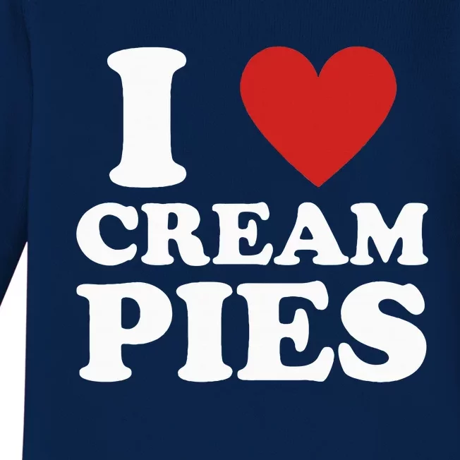 Cream Pie I Love Cream Pies Baby Long Sleeve Bodysuit