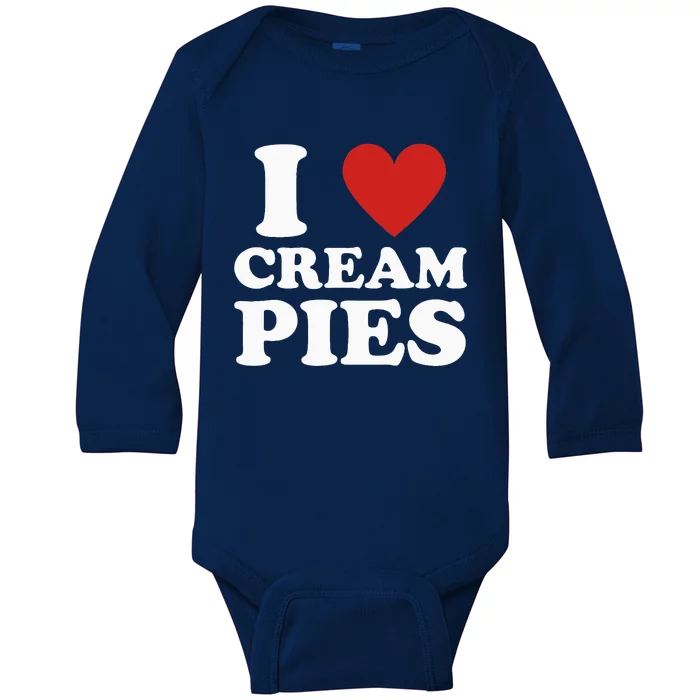 Cream Pie I Love Cream Pies Baby Long Sleeve Bodysuit