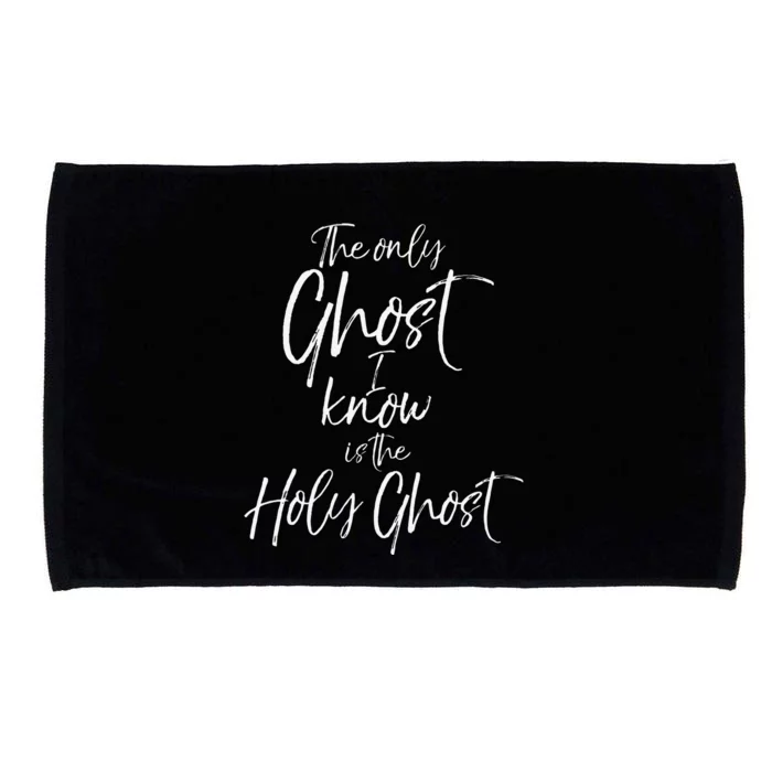 Christian Pun Joke The Only Ghost I Know Is The Holy Ghost Microfiber Hand Towel