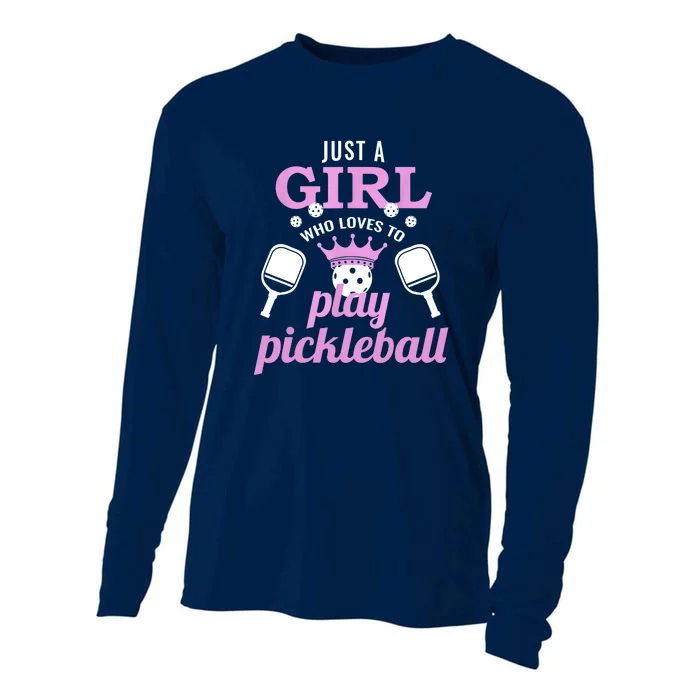 Cute Pickleball Just A Girl Who Loves To Play Pickleball Gift Ideas Cooling Performance Long Sleeve Crew