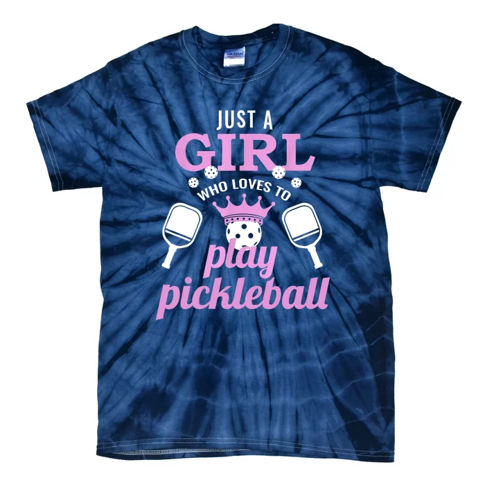 Cute Pickleball Just A Girl Who Loves To Play Pickleball Gift Ideas Tie-Dye T-Shirt