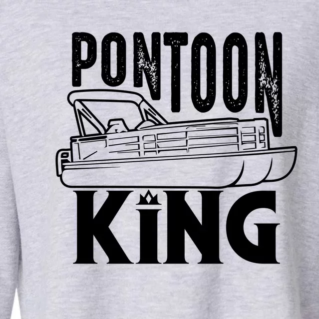 Cool Pontoon King Funny Boat Captain Fathers Day Gift Cropped Pullover Crew