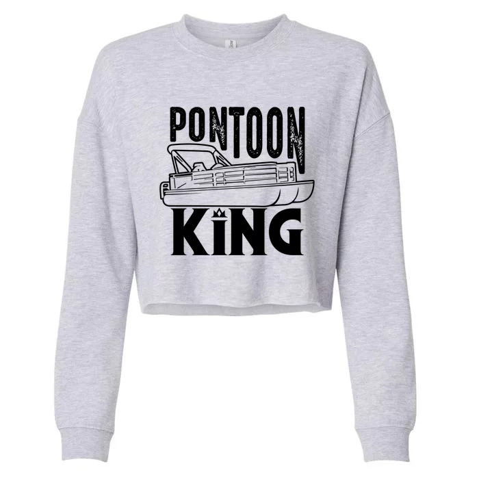 Cool Pontoon King Funny Boat Captain Fathers Day Gift Cropped Pullover Crew